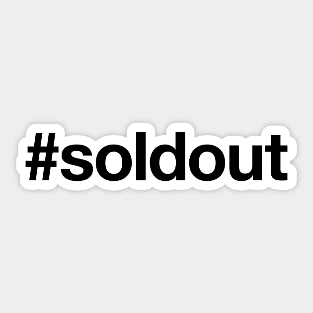 SOLD OUT Sticker by eyesblau